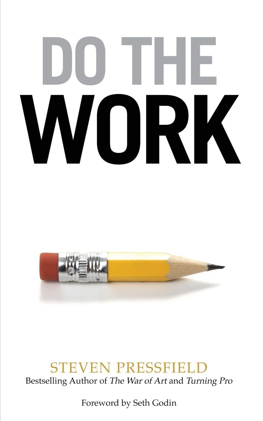 Libro: Do the Work: Overcome Resistance and Get Out of Your Own Way