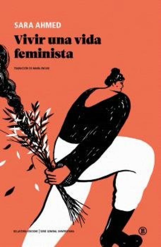 Libro: VIVIR UNA VIDA FEMINSTA: 1 (Serie General Universitaria)