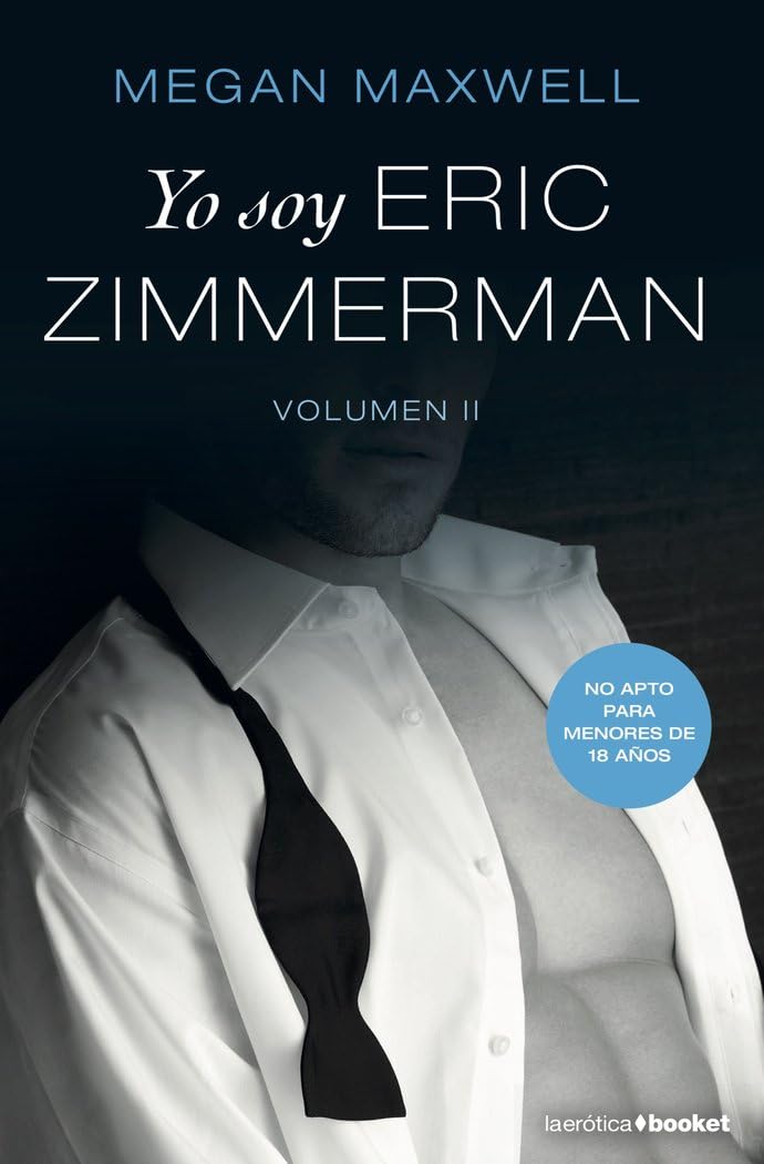 Yo soy Eric Zimmerman, vol. II: 2 (Biblioteca Megan Maxwell)