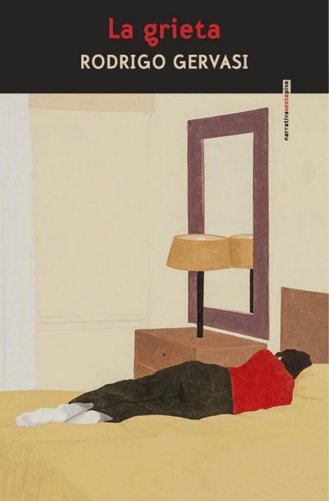 Libro: La grieta (NARRATIVA SEXTO PISO)
