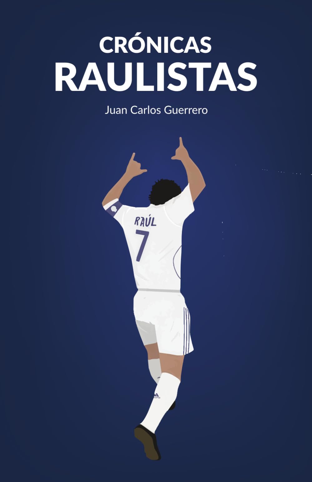 Libro: Crónicas raulistas