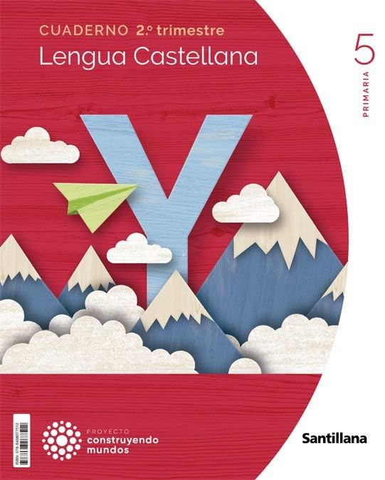 CUADERNO LENGUA 5 PRIMARIA 2 TRIM CONSTRUYENDO MUNDOS