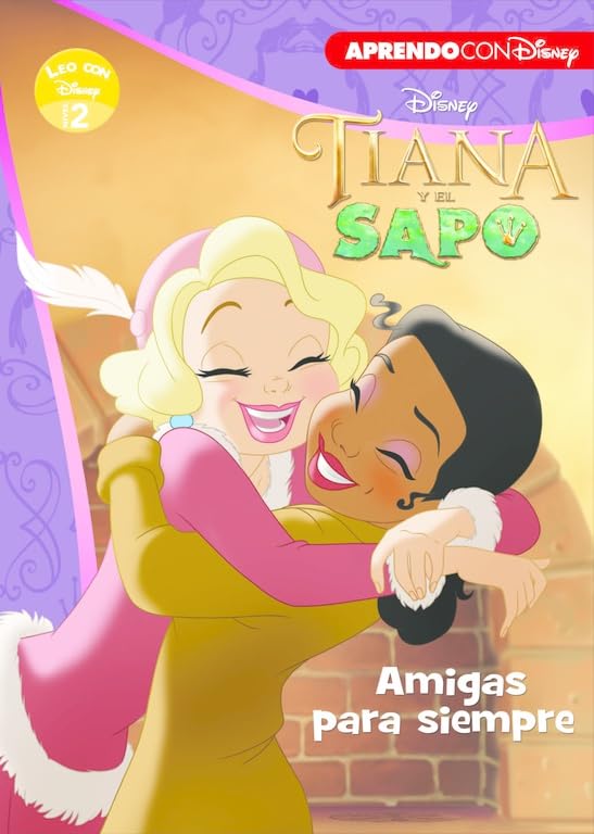 Libro: Tiana y el sapo. Leo con Disney (Nivel 2). Amigas para siempre (Disney. Lectoescritura): . (Aprendo con Disney)