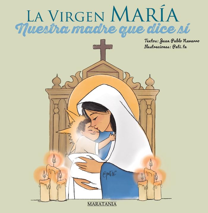 Libro: La Virgen María - Nuestra madre que dice sí: 6 (Vidas de Santos)