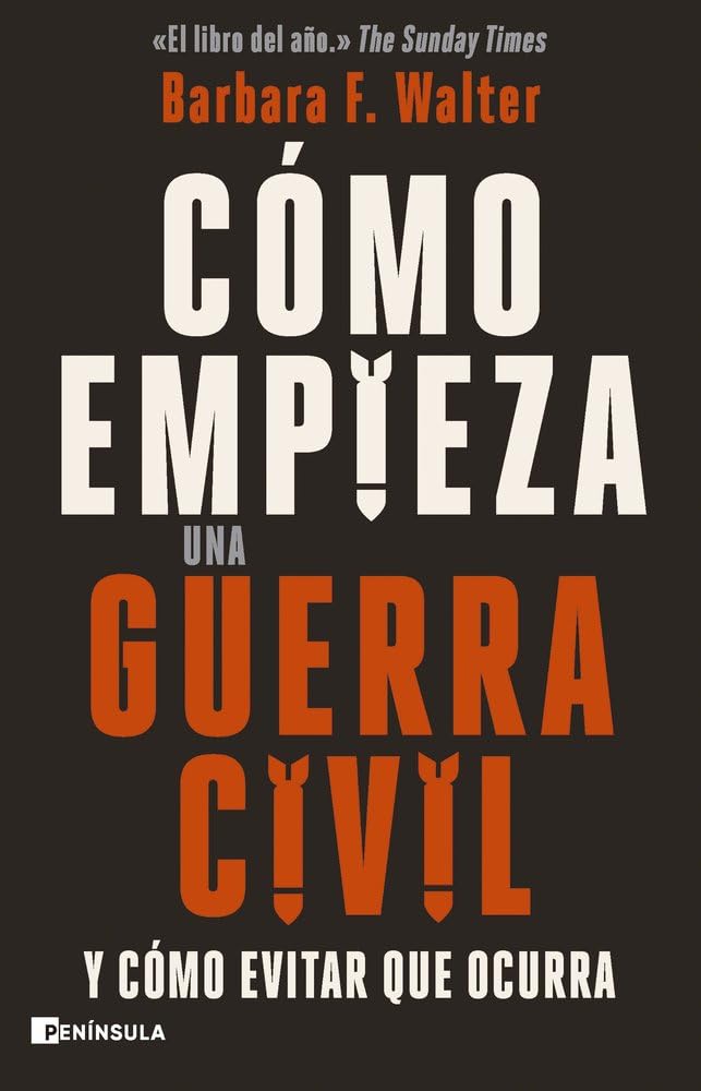 Libro: Cómo empieza una guerra civil: y cómo evitar que ocurra (PENINSULA)
