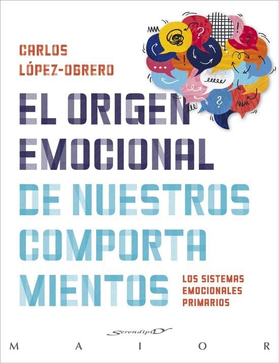 Libro: origen emocional de nuestros comportamientos, El: 81 (Serendipity Maior)