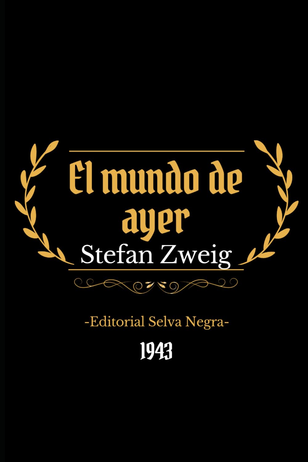 Libro: El mundo de ayer (Spanish Edition)