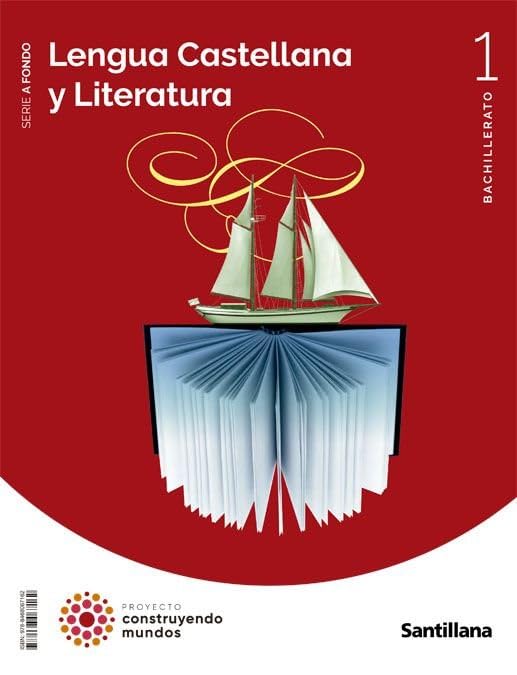 Libro: LENGUA CASTELLANA Y LITERATURA SERIE A FONDO 1 BTO CONSTRUYENDO MUNDOS