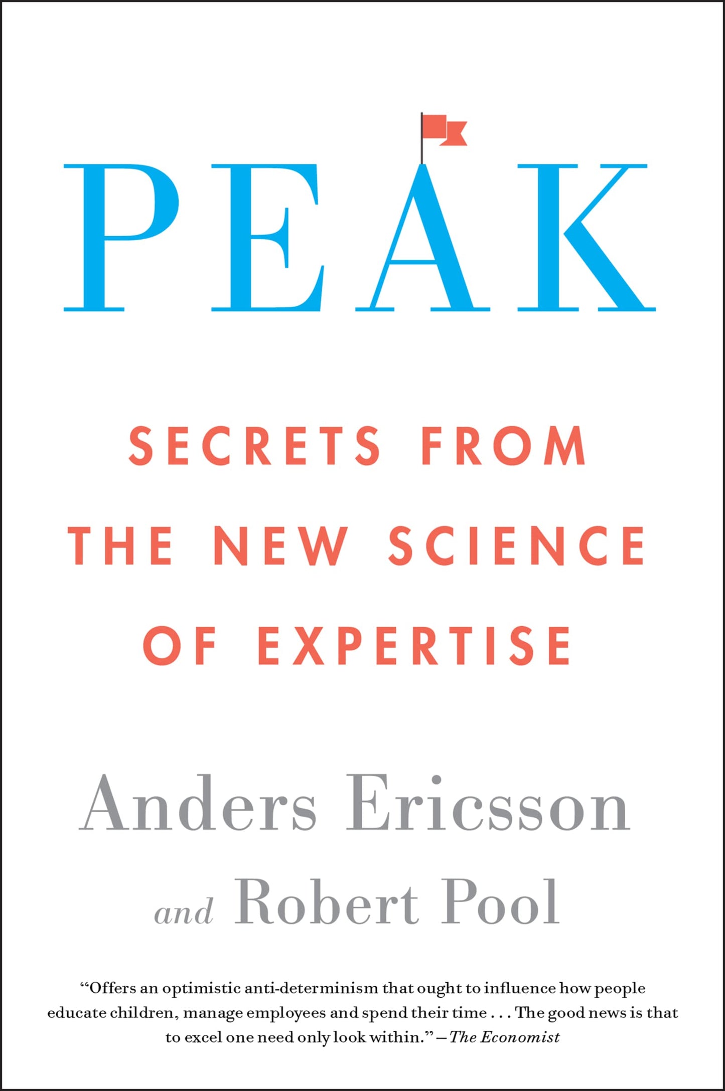 Libro: Peak: Unleashing Your Inner Champion Through Revolutionary Methods for Skill Acquisition and Performance Enhancement in Work, Sports, and Life