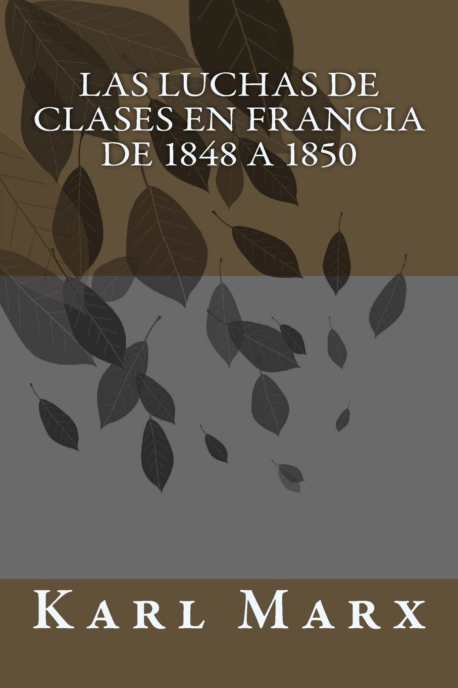 Libro: Las luchas de clases en Francia de 1848 a 1850 (Spanish Edition)