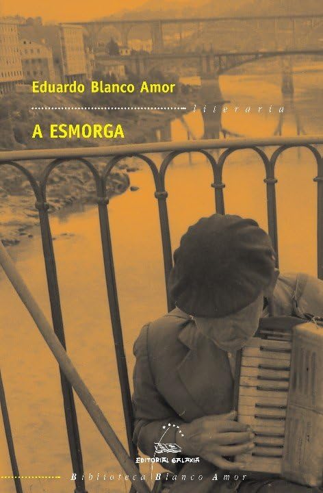 Libro: A esmorga: 4 (Biblioteca Blanco Amor)