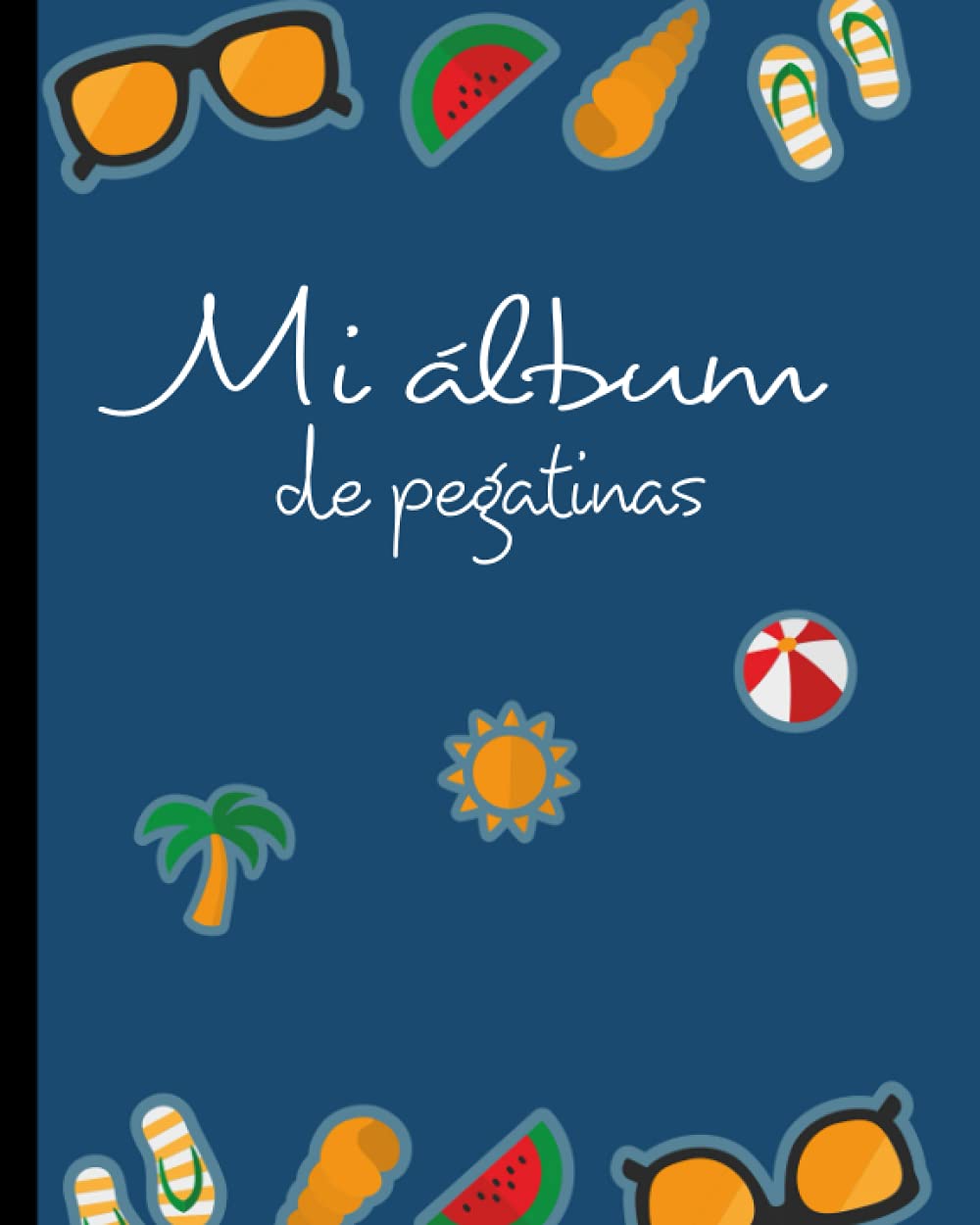 Libro: Mi álbum de pegatinas: Álbum de pegatinas para coleccionar pegatinas,Un gran folleto de pegatinas para pegar en tus pegatinas,Álbum de coleccionismo ... cm x25.4 cm) 12O página (Spanish Edition)