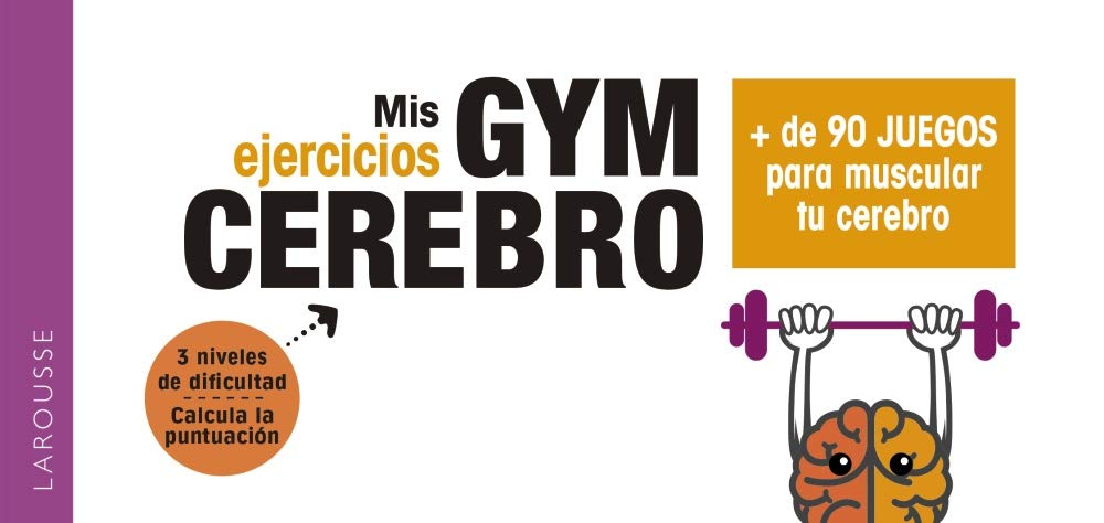 Libro: Gym cerebro. Más de 90 juegos para muscular tu cerebro