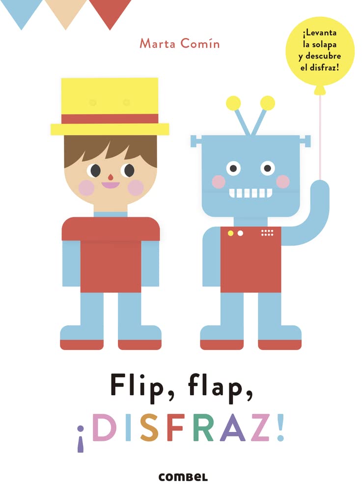 Libro: Flip, Flap, ¡Disfraz!: Levanta La Solapa Y Descubre El Disfraz! (SIN COLECCION)