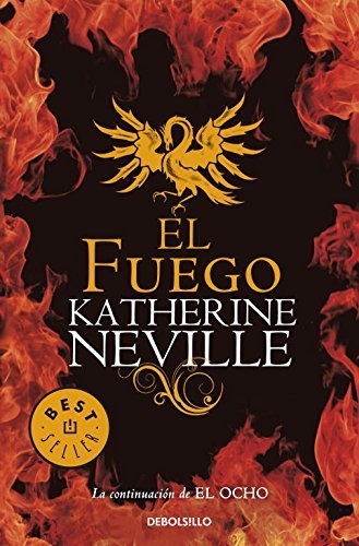 Libro: El fuego by Katherine Neville (2010-02-06)