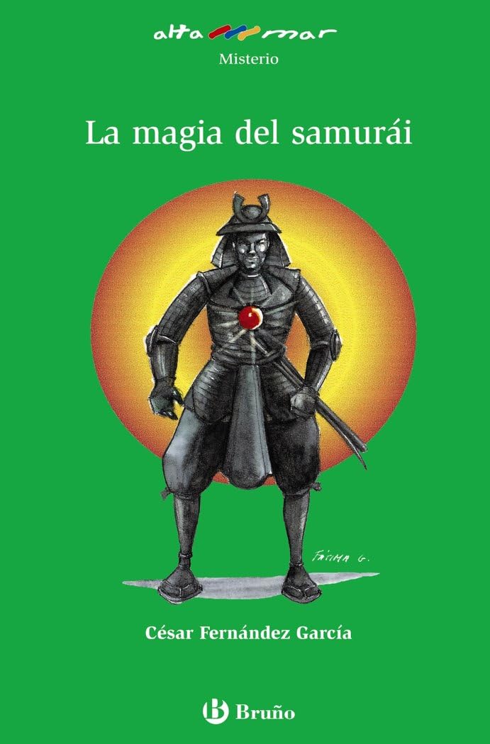 Libro: La magia del samurái (Castellano - A PARTIR DE 10 AÑOS - ALTAMAR)