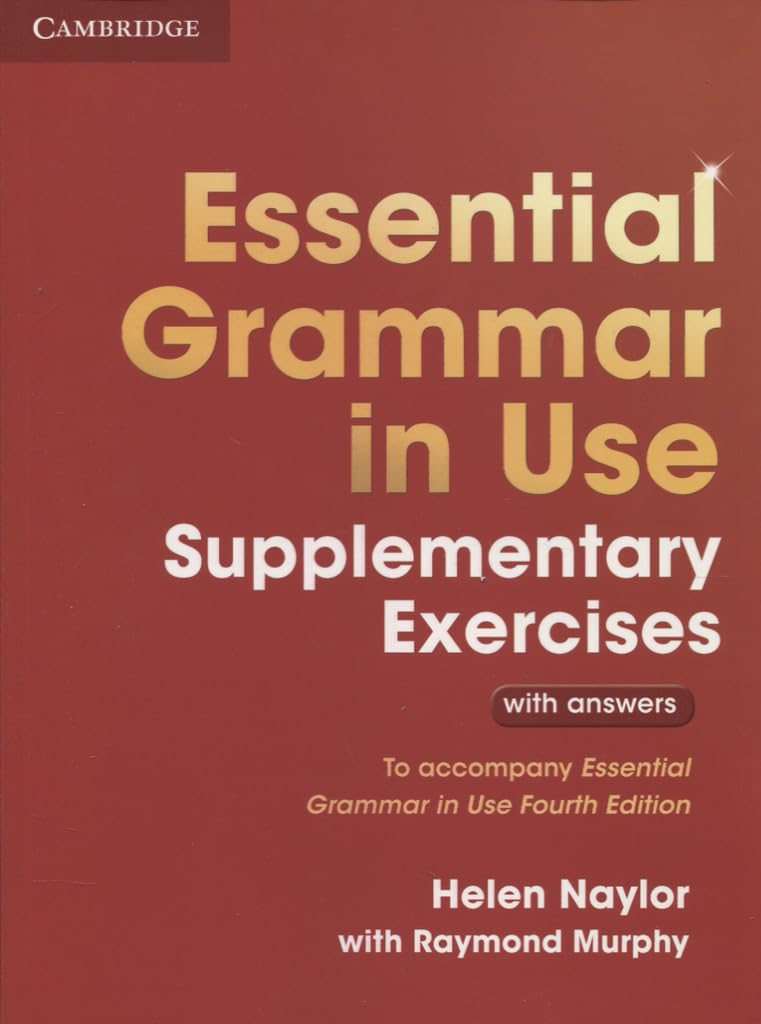 Essential Grammar in Use Supplementary Exercises. Book with Answers.