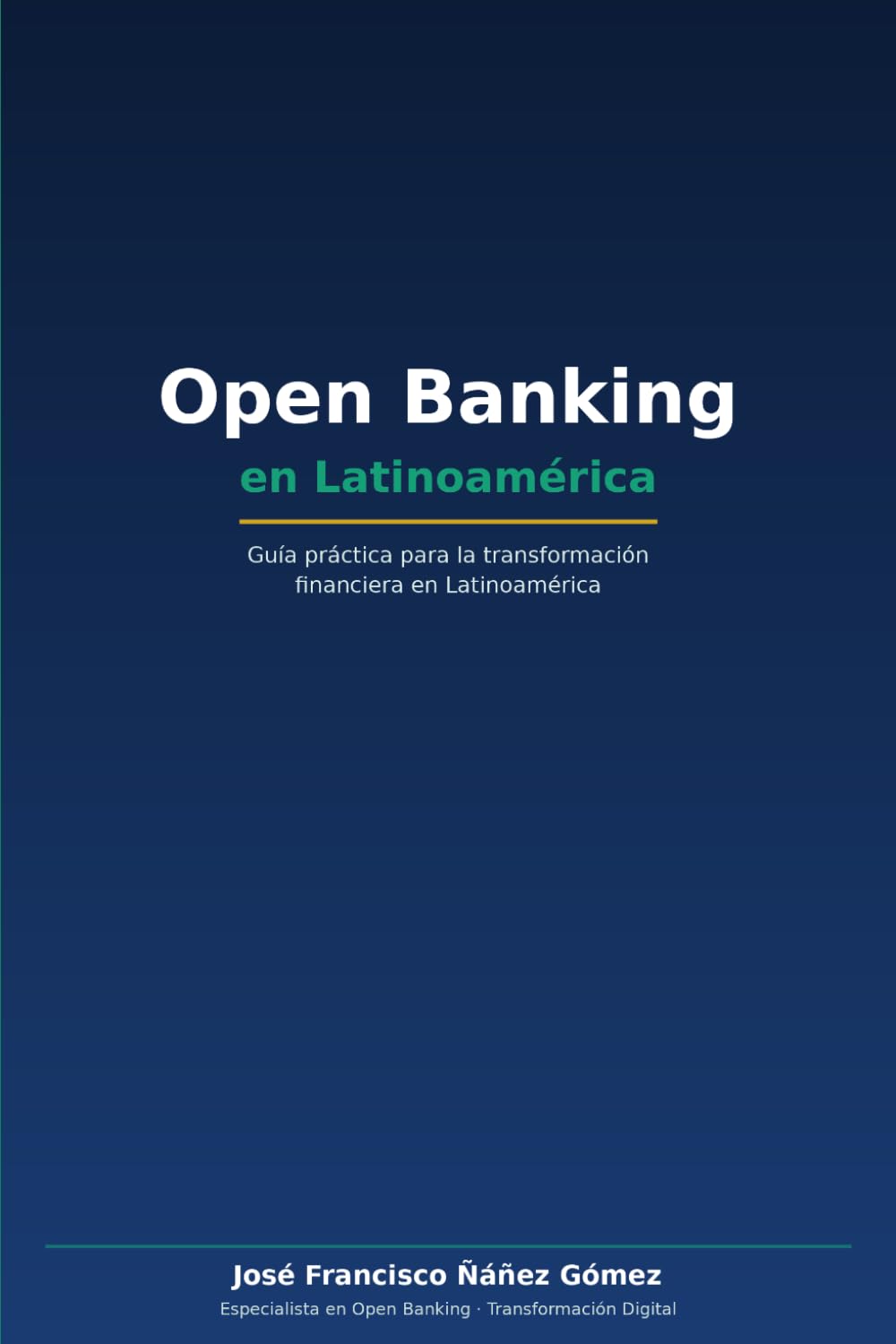 Libro: Open Banking: Guía práctica para la transformación financiera en Latinoamérica