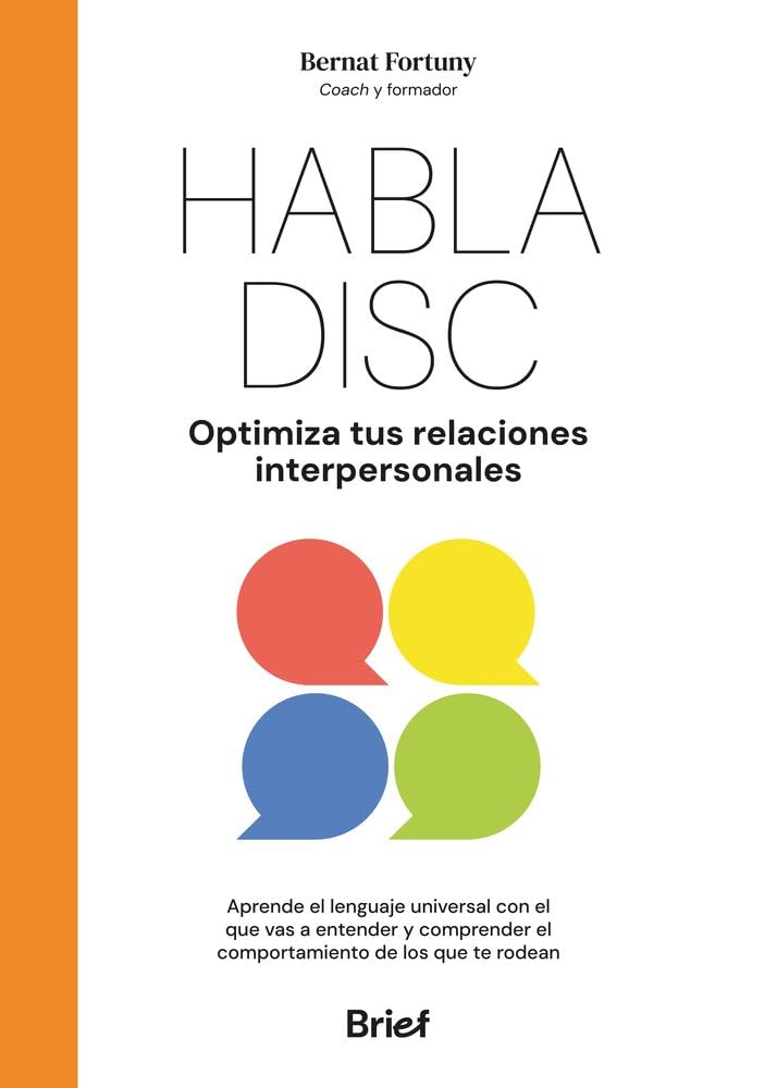 Libro: HABLA DISC: Optimiza tus relaciones interpersonales