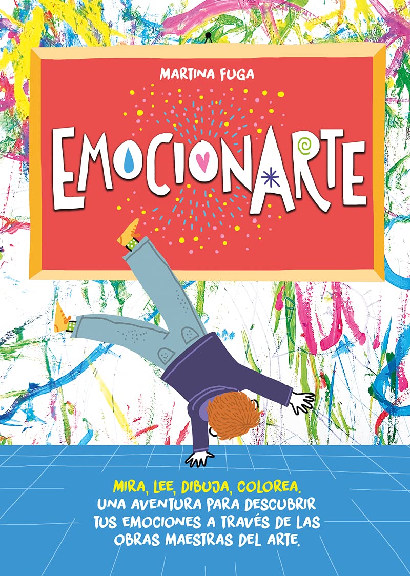 Libro: Emocionarte. Mira, lee, dibuja, colorea: Emociones a cargo de Simona Colpani (INFANTIL / JUVENIL)