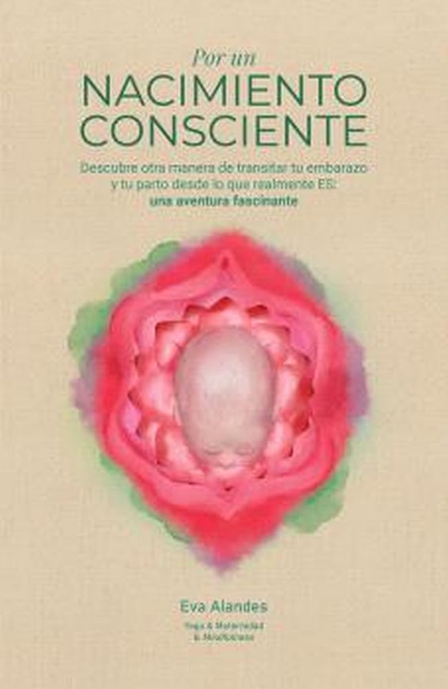 Libro: POR UN NACIMIENTO CONSCIENTE