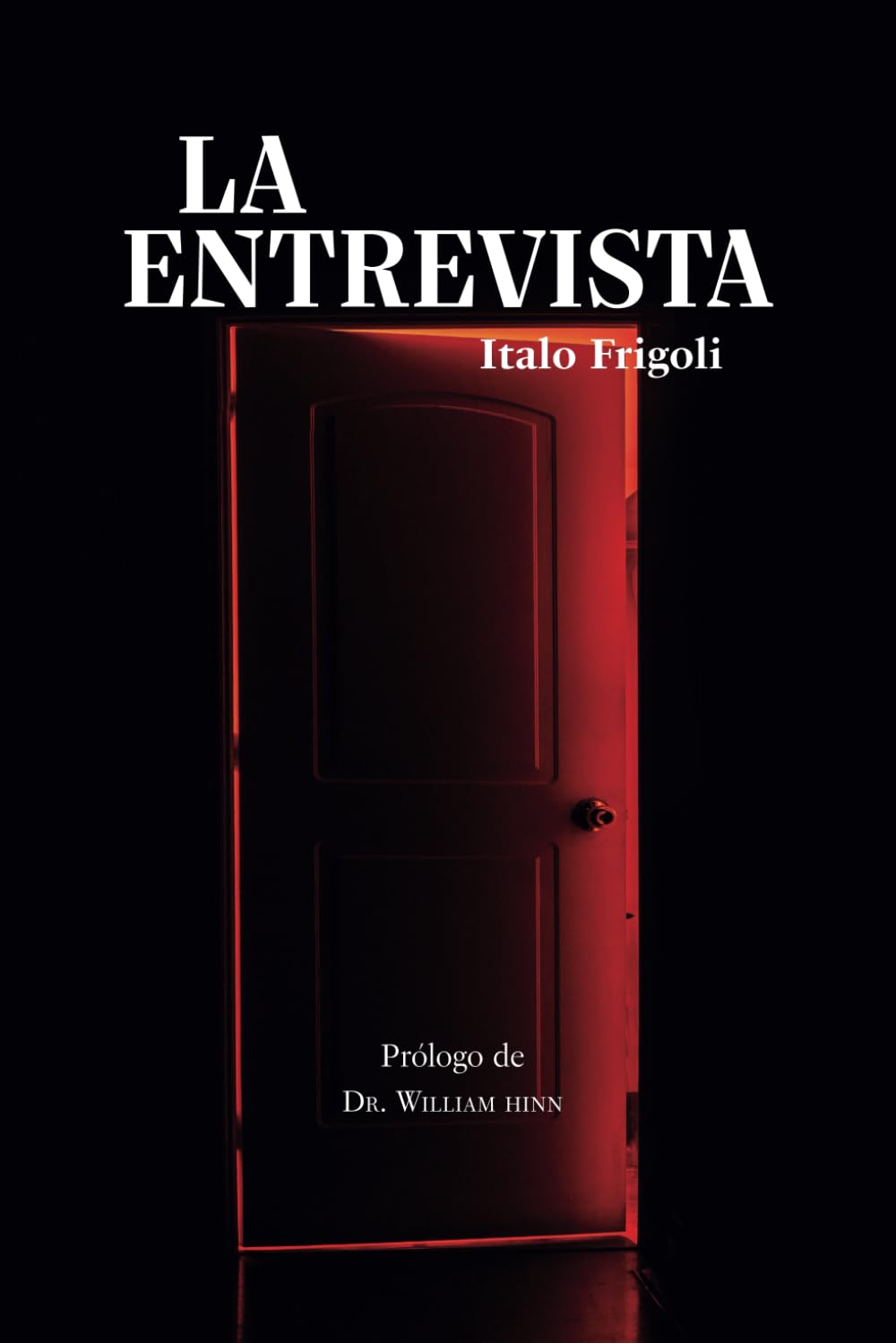 Libro: La Entrevista (Spanish Edition)