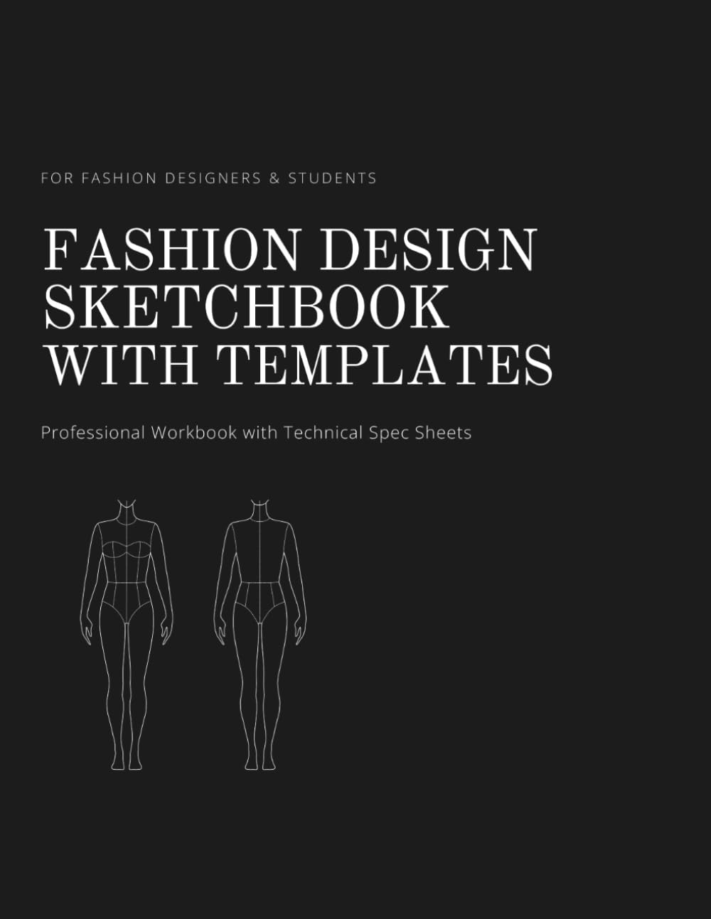 Libro: Fashion Design Workbook: Sketchbook with Templates for Fashion Designers & Students | Professional Tool for Creating and Organizing Collections: ... Structured Pages for Fashion Design Practice