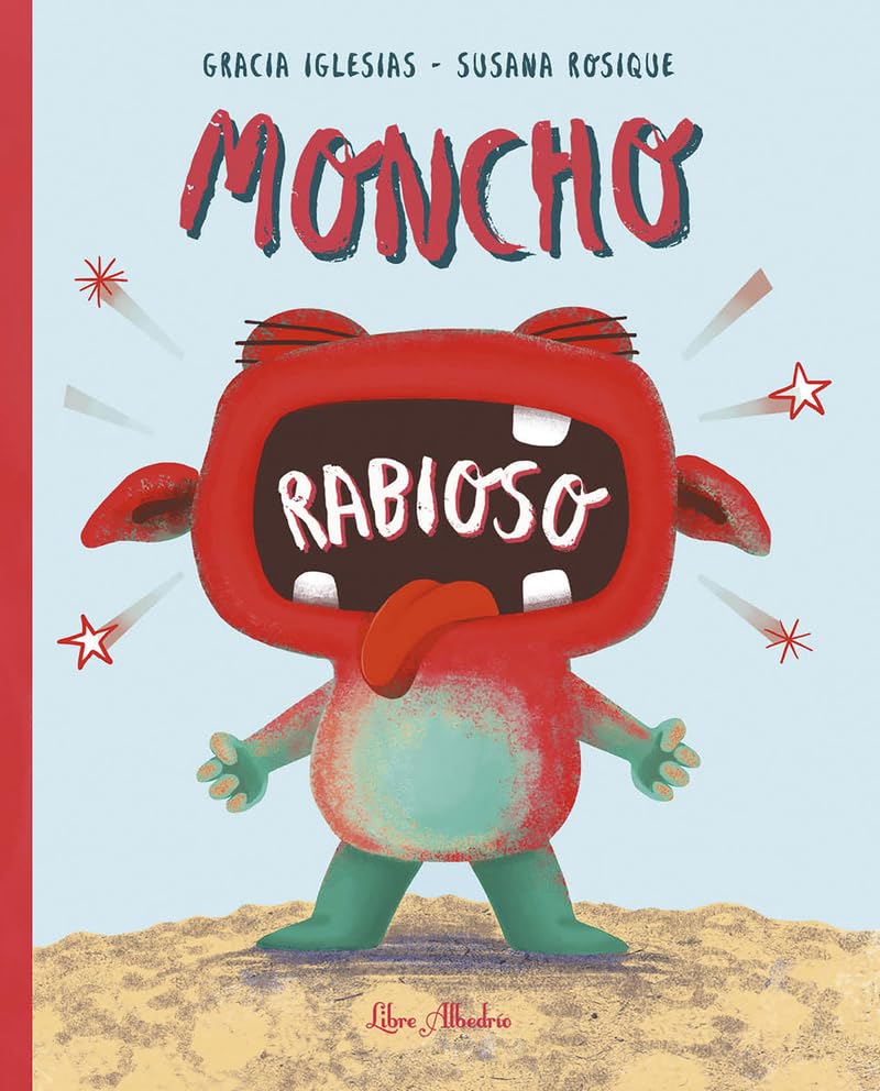 Libro: Moncho Rabioso (LIBRE ALBEDRIO)