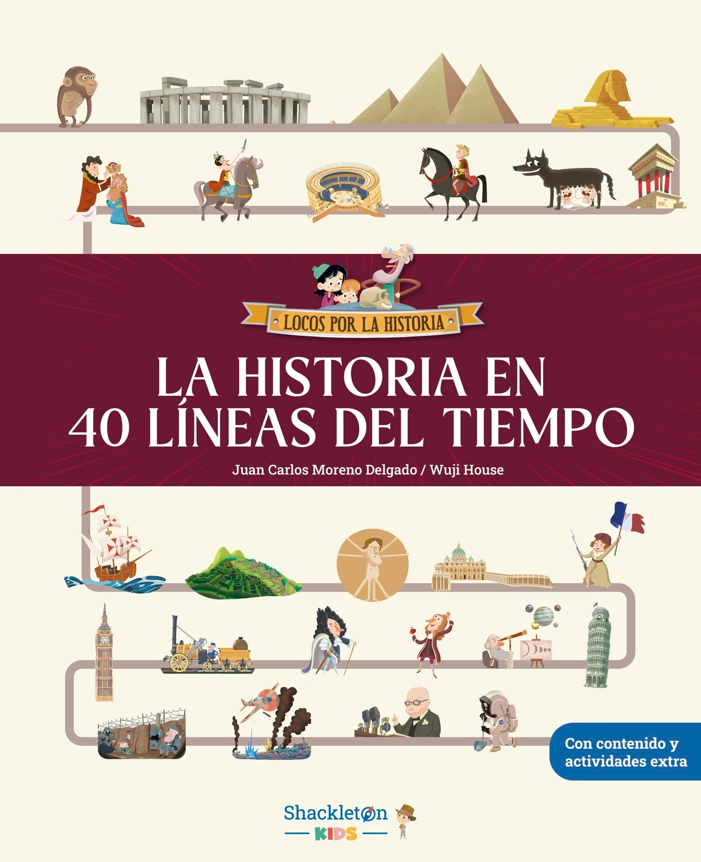 Libro: La historia en 40 líneas del tiempo: Libro infantil con juegos y actividades extra | La prehistoria, el Antiguo Egipto, Grecia y Roma, las ... ¡y mucho más! (Locos por la historia)