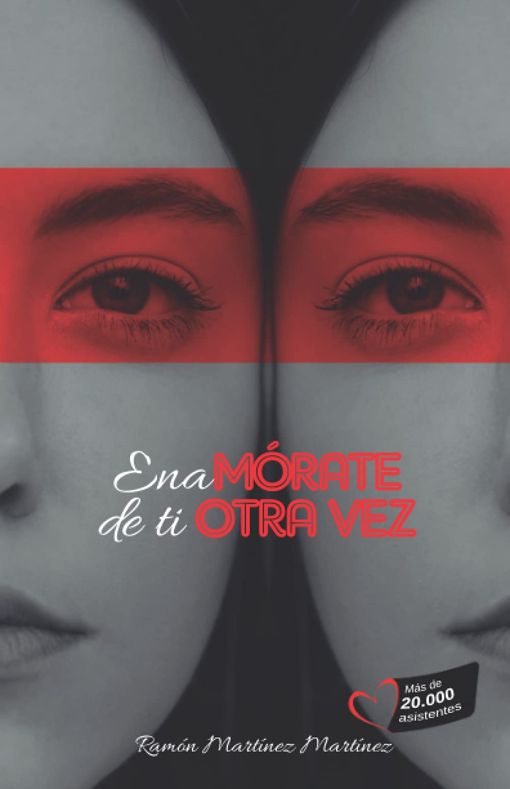 Libro: ENAMÓRATE DE TI... OTRA VEZ: Vuélvete a querer en 28 días (Spanish Edition)