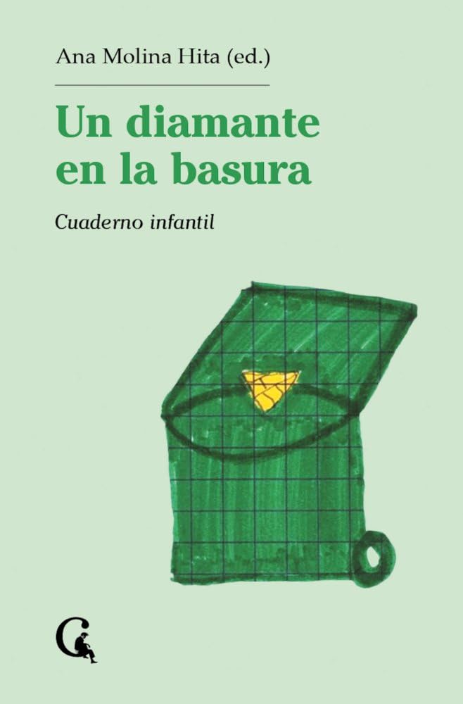 Un diamante en la basura: Cuaderno infantil: 21 (Escritos Contextatarios)