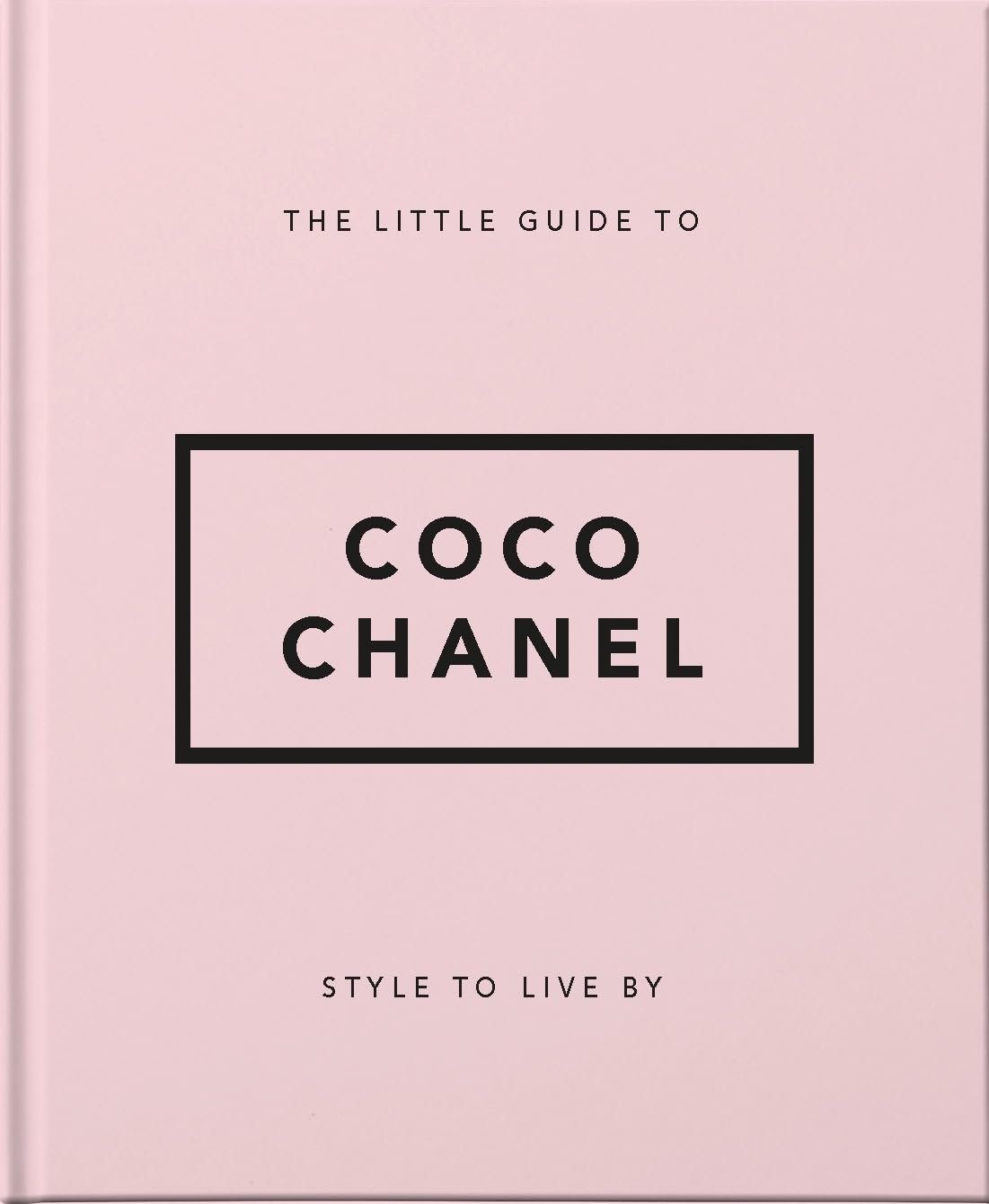 Libro: The Little Guide to Coco Chanel: Style to Live By: 1 (Little Books of Fashion)