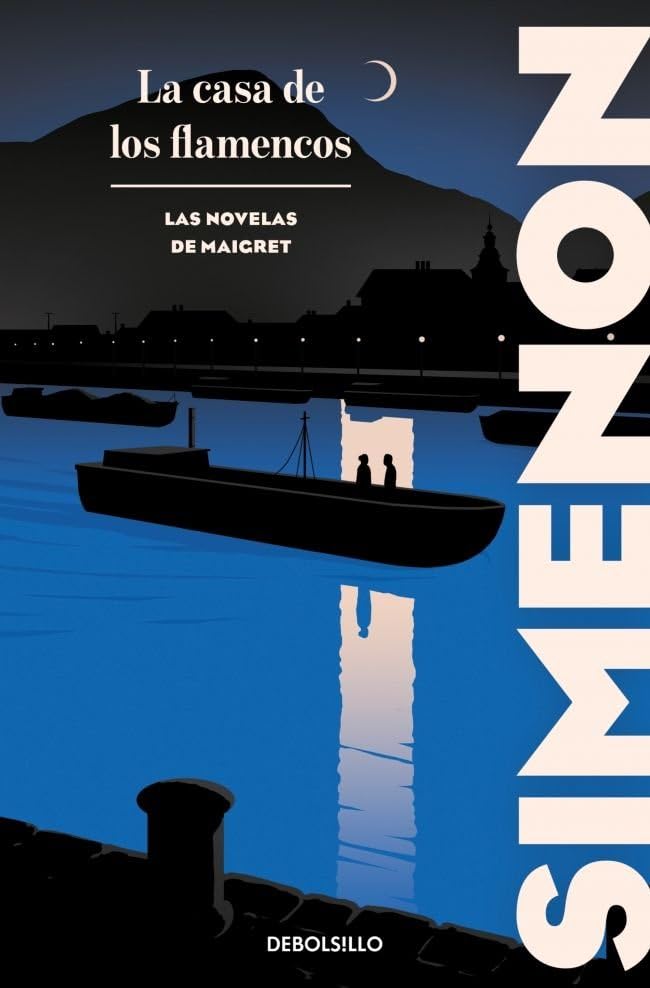 Libro: La casa de los flamencos (Las novelas de Maigret)