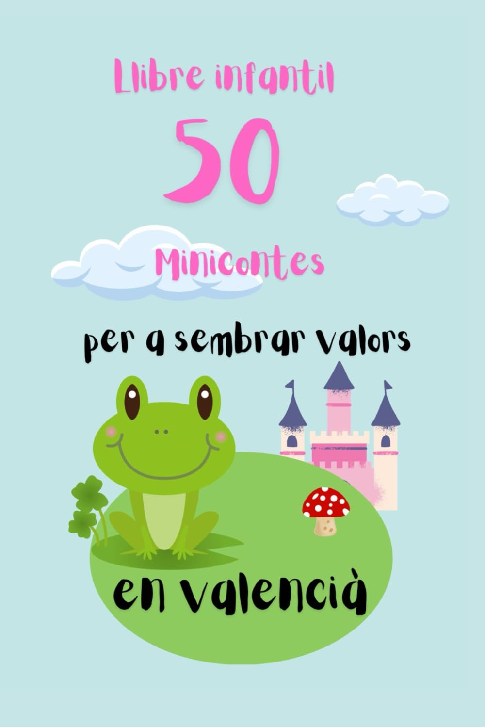 Libro: LLIBRE INFANTIL 50 CONTES PER A SEMBRAR VALORS en valenciano