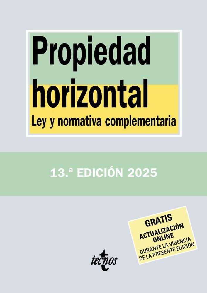 Propiedad horizontal: Ley y normativa complementaria (Derecho - Biblioteca de Textos Legales)