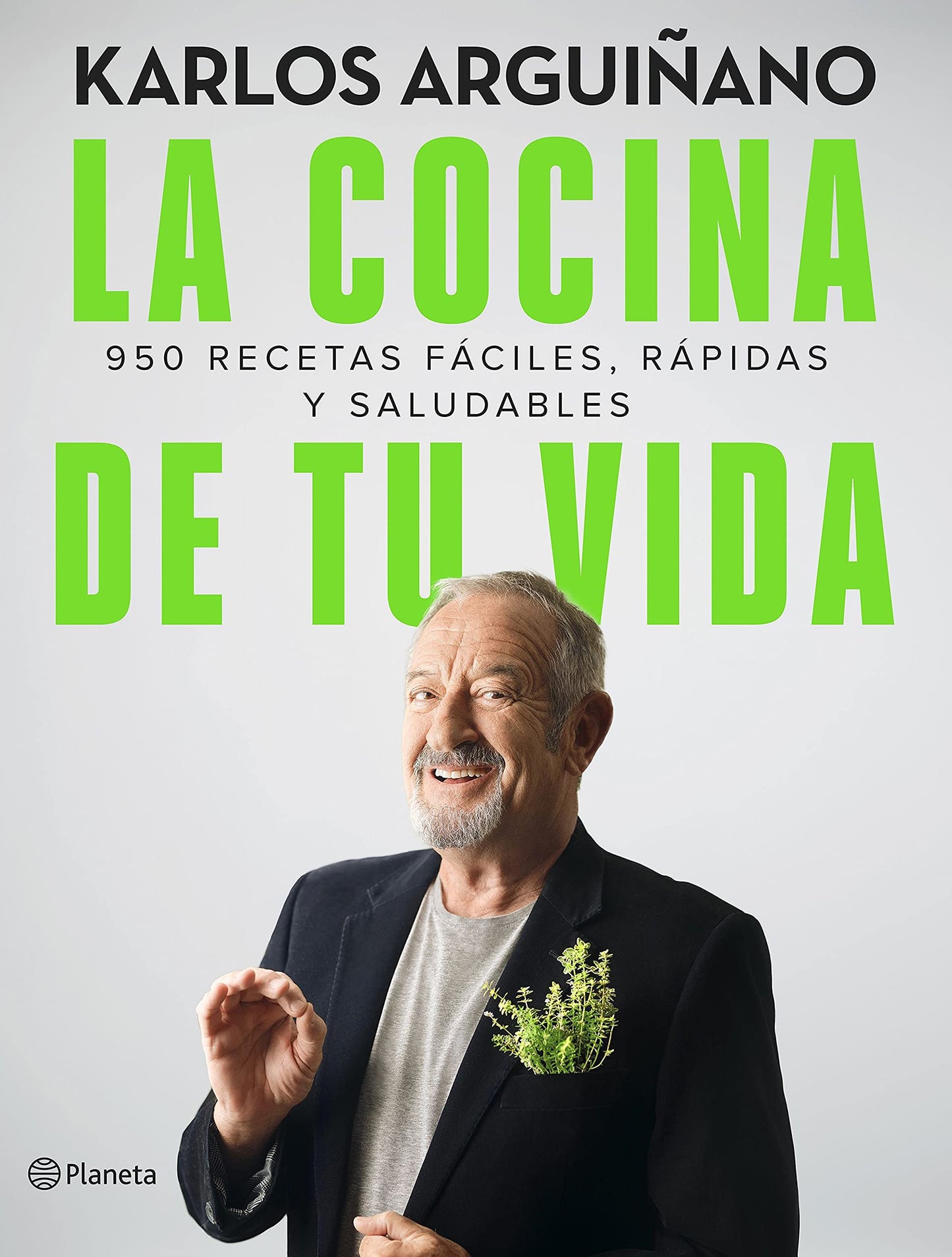 Libro: La cocina de tu vida: 950 recetas fáciles, rápidas y saludables (Planeta Cocina)