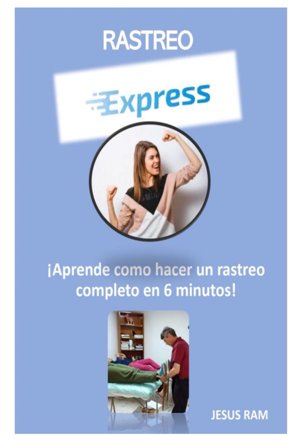 Libro: RASTREO EXPRESS: ¡APRENDE COMO HACER UN RASTREO COMPLETO EN 6 MINUTOS! (Spanish Edition)