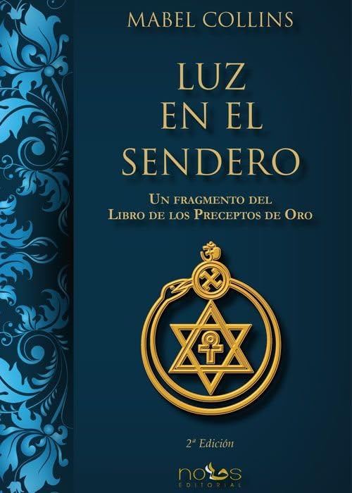 Libro: LUZ EN EL SENDERO: UN FRAGMENTO DEL LIBRO DE LOS PRECEPTOS DE ORO (ARCA LUCIS)