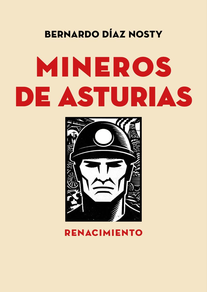 Libro: Mineros de Asturias: Manuel Llaneza y el Sindicato Minero