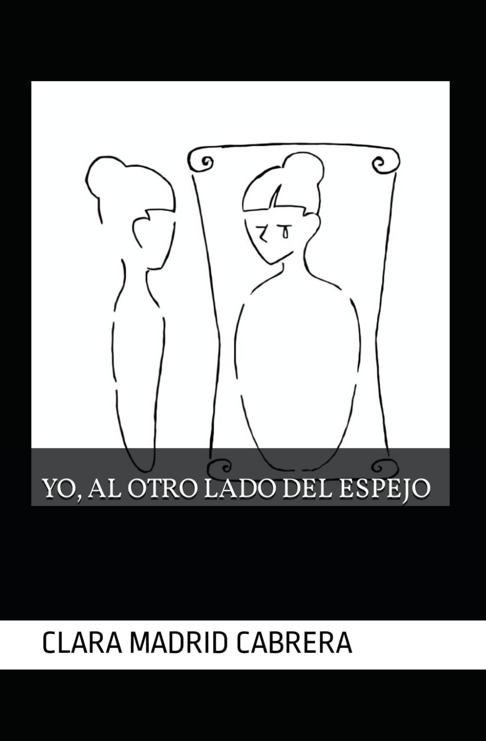 Libro: YO, AL OTRO LADO DEL ESPEJO (Spanish Edition)