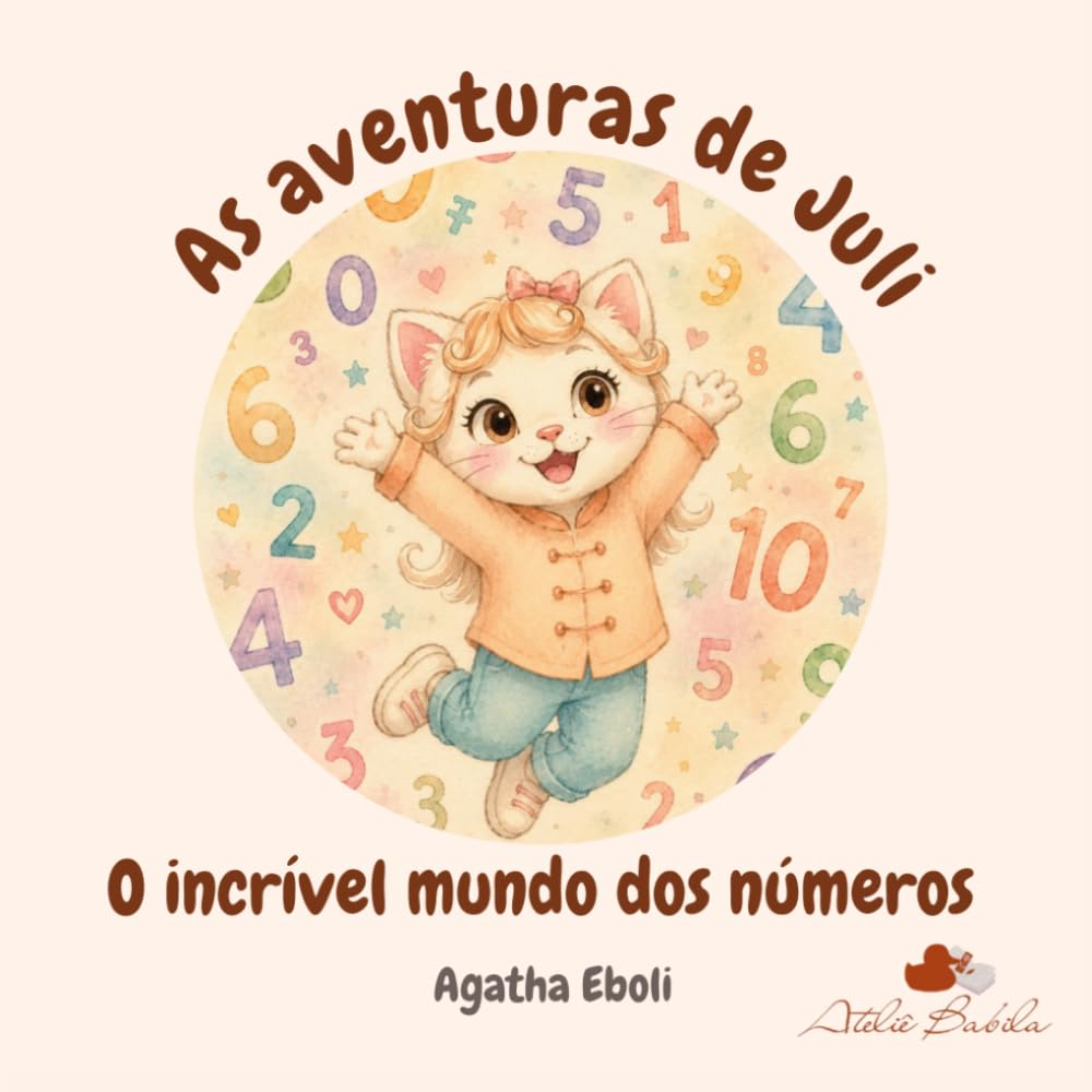 Libro: As Aventuras de Juli: O incrivel mundo dos números (Portuguese Edition)