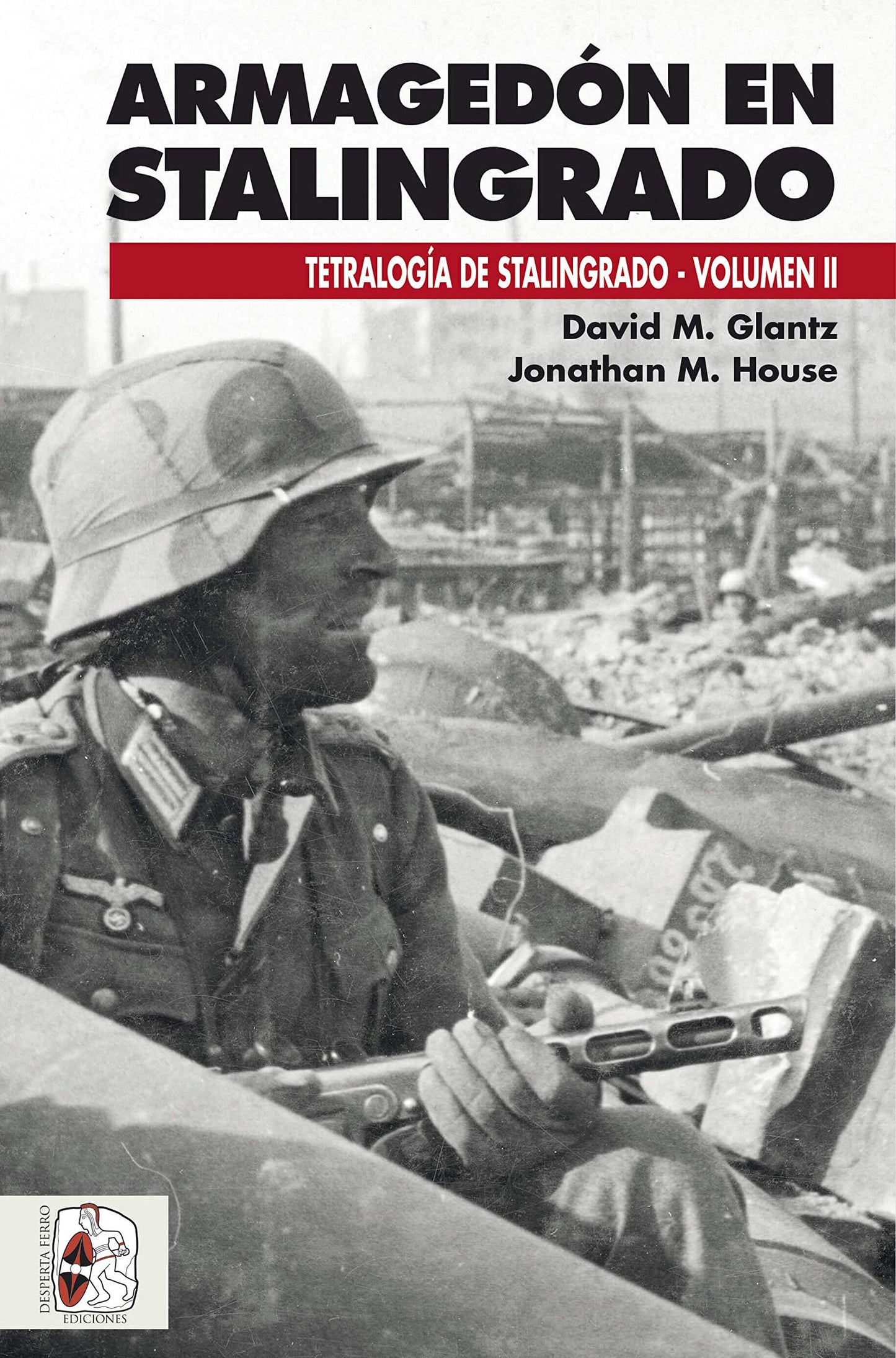 Libro: Armagedón en Stalingrado: Operaciones germano-soviéticas de septiembre a noviembre de 1942: 2 (Tetralogía de Stalingrado)