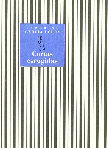 Libro: CARTAS ESCOGIDAS-GARCIA LORCA (SIN COLECCION)