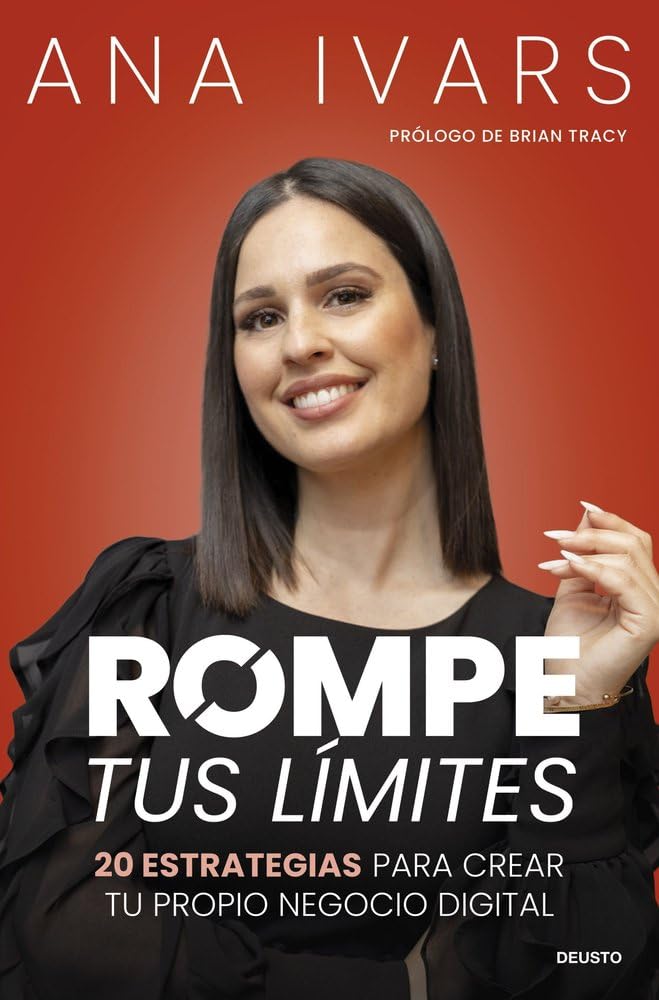 Libro: Rompe tus límites: 20 estrategias para crear tu propio negocio digital