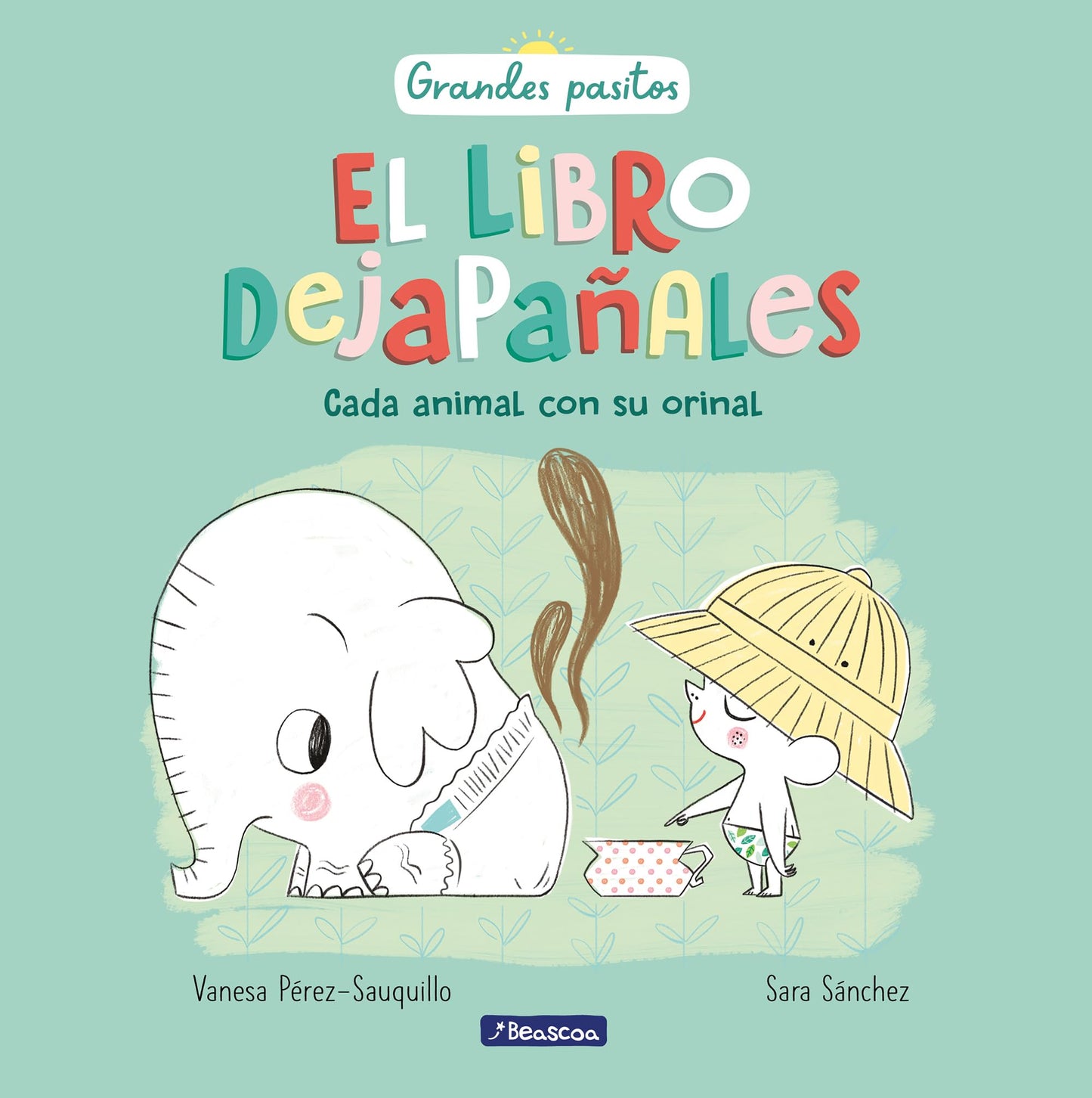 El libro dejapañales (Grandes pasitos): Cada animal con su orinal