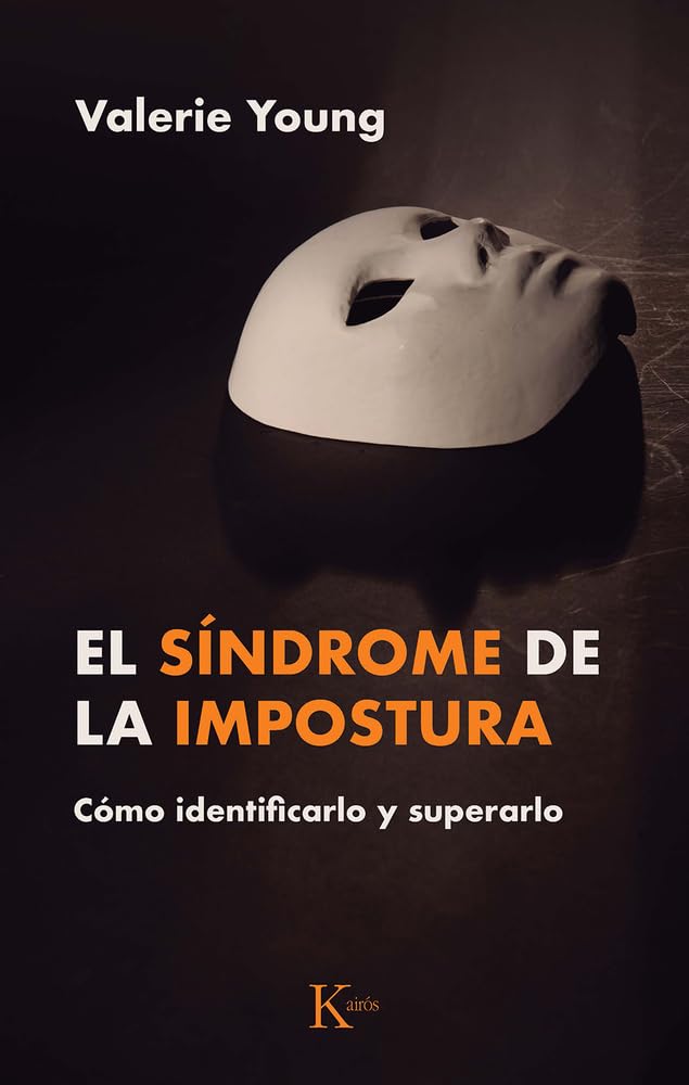 Libro: El síndrome de la impostura: Cómo identificarlo y superarlo (Psicología)
