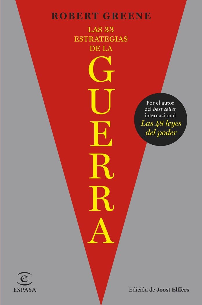 Las 33 estrategias de la guerra: De las sangrientas batallas de la historia surgen las estrategias para ganar en el juego de la vida diaria (NO FICCIÓN)