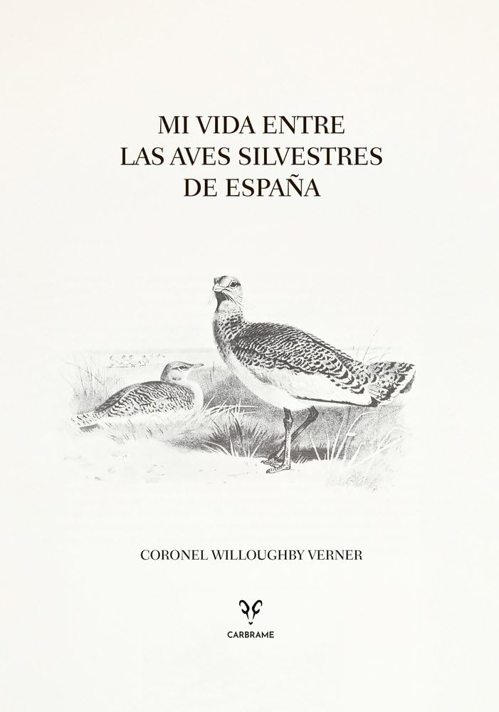 Libro: Mi vida entre las aves silvestres de España (Clásicos de la naturaleza)