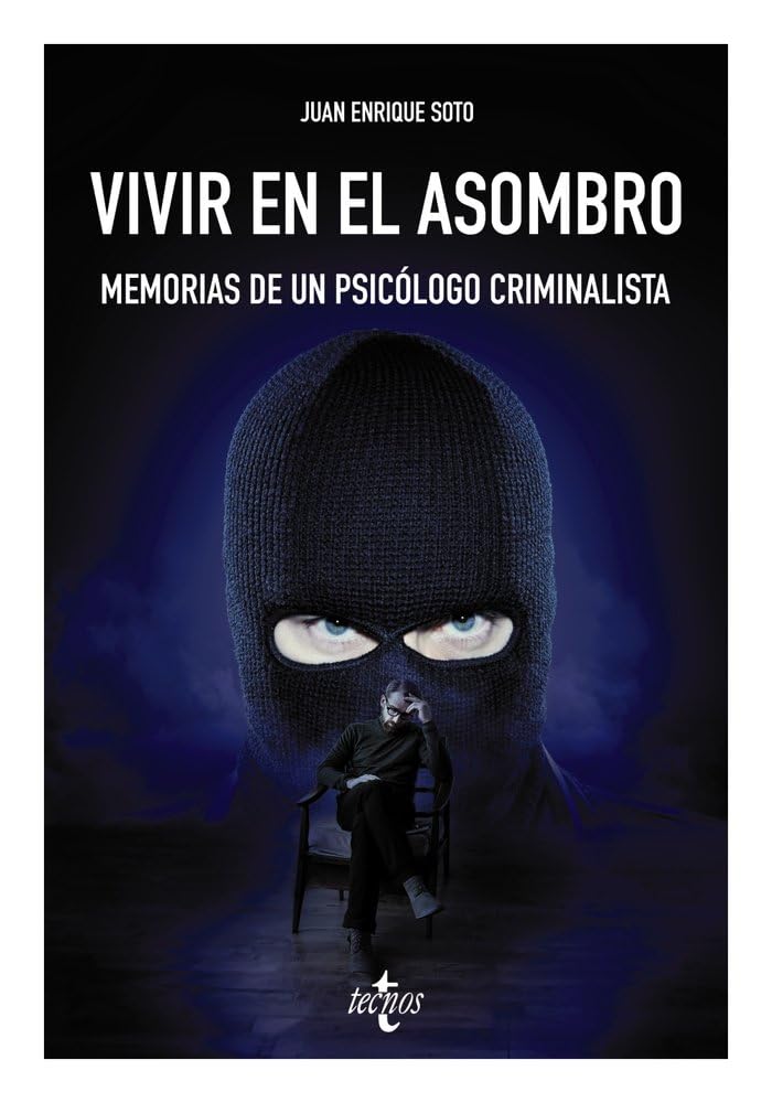 Libro: Vivir en el asombro: Memorias de un psicólogo criminalista (Ventana Abierta)