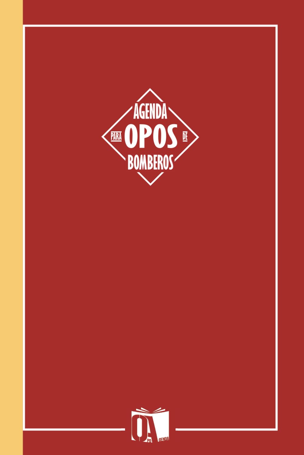 Libro: Agenda para opos de Bombero: Agenda oposiciones Bombero (Spanish Edition)
